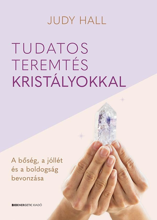 Création consciente avec des cristaux